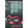 Take My Dare: A Stark International Novella