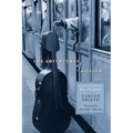 The Adventures of a Cello: Revised Edition, with a New Epilogue