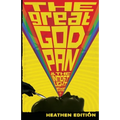 The Great God Pan & The Inmost Light (Heathen Edition)