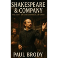 Shakespeare & Company: The Story of Lord Chamberlain's Men