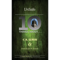 Unsafe: Ten Things About C S Lewis & Evangelism in Narnia