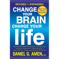 Change Your Brain, Change Your Life: The Breakthrough Program for Conquering Anxiety, Depression, Obsessiveness, Lack of Focus, Anger, and Memory Prob