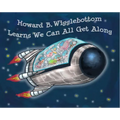 Howard B. Wigglebottom Learns We Can All Get Along