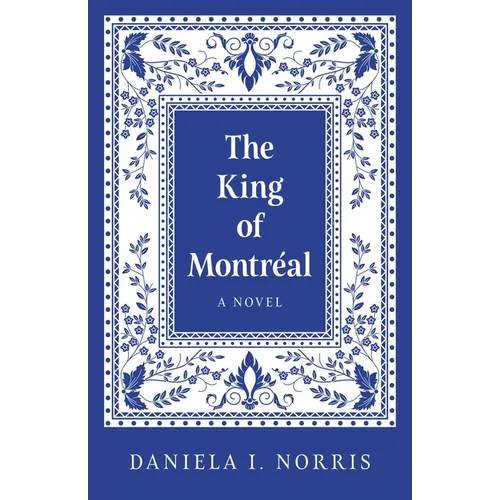 The King of Montreal