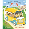 A Little More Like Jesus
