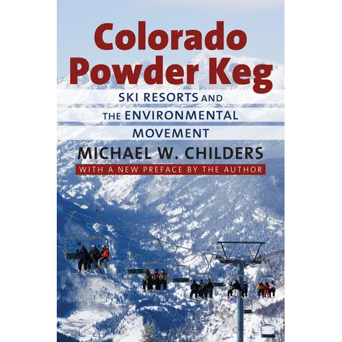Colorado Powder Keg: Ski Resorts and the Environmental Movement