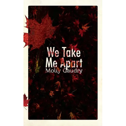 We Take Me Apart