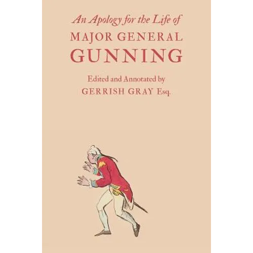 An Apology for the Life of Major General Gunning