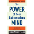 The Power of Your Subconscious Mind