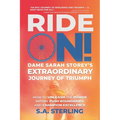 Ride On! Dame Sarah Storey's Extraordinary Journey of Triumph