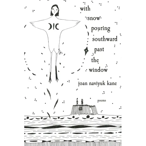 With Snow Pouring Southward Past the Window: Poems