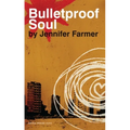 Bulletproof Soul