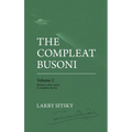 The Compleat Busoni, Volume 2