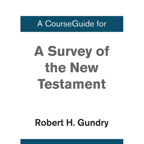 A Survey of the New Testament: 5th Edition