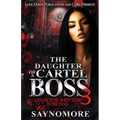 The Daughter Of A Cartel Boss 3