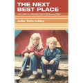 The Next Best Place: Love Letters to a Mountain Town in the American West