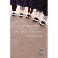 The Virtuous Fall of the Girls from Our Lady of Sorrows