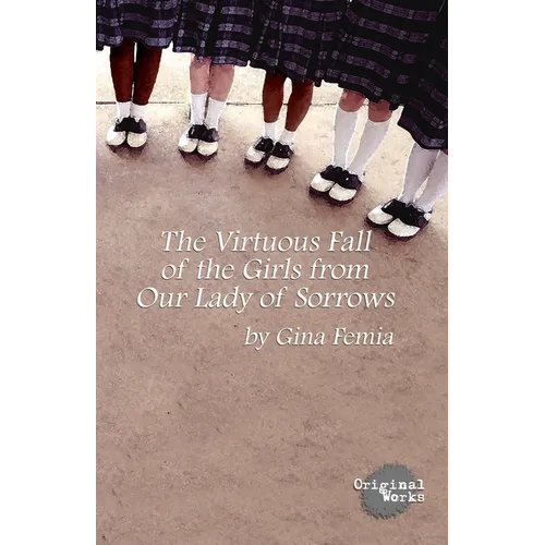 The Virtuous Fall of the Girls from Our Lady of Sorrows