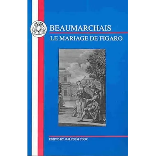 Beaumarchais: Mariage de Figaro