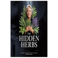 The Hidden Herbs Inspired by Annette Ray Teachings