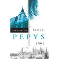 The Diary of Samuel Pepys, Vol. 2: 1661