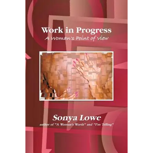 Work in Progress: A Woman's Point of View