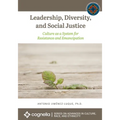 Leadership, Diversity, and Social Justice: Culture as a System for Resistance and Emancipation