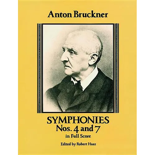 Symphonies Nos. 4 and 7 in Full Score