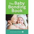 The Baby Bonding Book: Connecting with Your Newborn