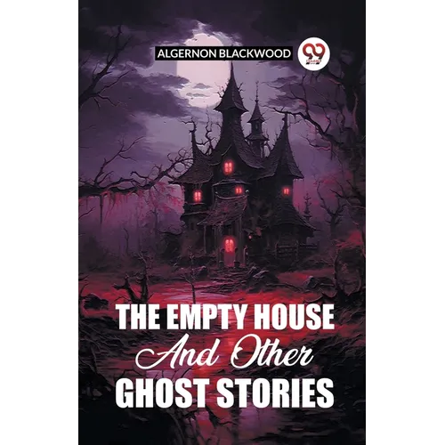 The Empty House And Other Ghost Stories