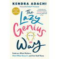 The Lazy Genius Way: Embrace What Matters, Ditch What Doesn't, and Get Stuff Done