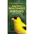 Pacific Northwest Birding Companion: Field Guide & Birding Journal