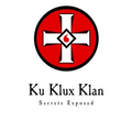 Ku Klux Klan: Secrets Exposed