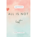All Is Not Lost: Journey To Yourself