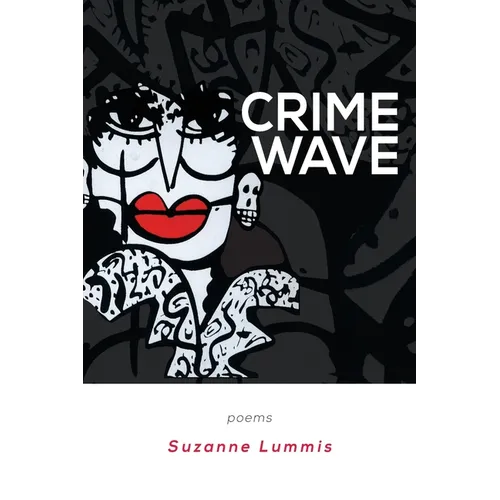 Crime Wave: Poems