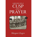 Sailing on a Cusp and a Prayer