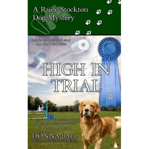 High in Trial: A Raine Stockton Dog Mystery