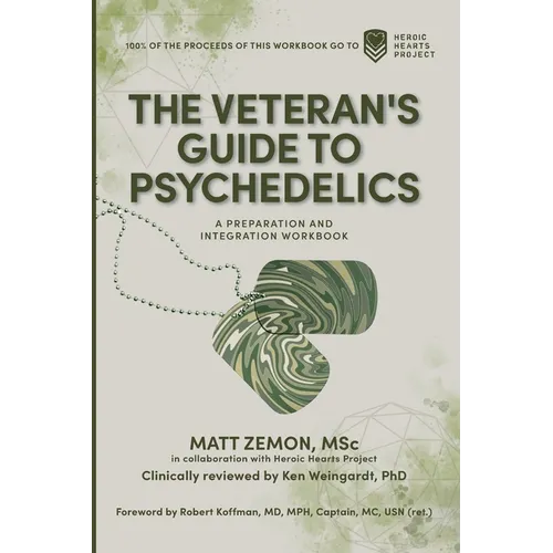 The Veteran's Guide to Psychedelics
