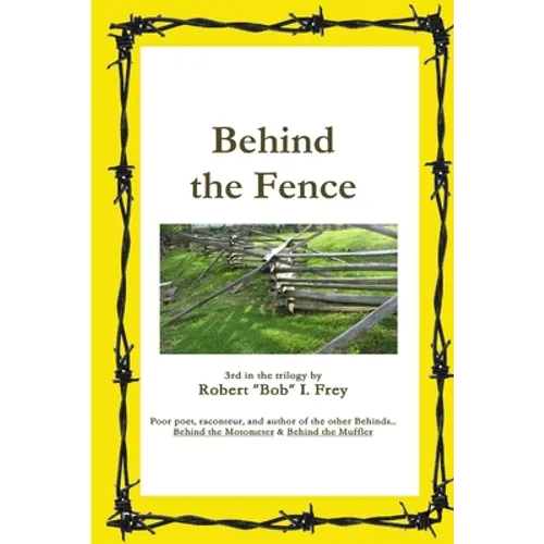 Behind the Fence