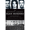 The Jefferson County Egan Murders: Nightmare on New Year's Eve 1964