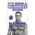 It's Been a Business Doing Pleasure with You: Stories of a Colt Studios Model