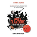 Using God's Playbook for the Game of Life: Athlete Journal