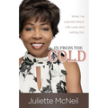 In From the Cold: What I've Learned About Life, Love, and Letting Go!
