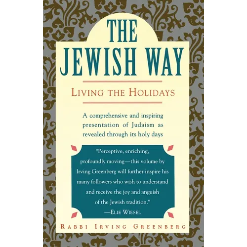 The Jewish Way: Living the Holidays