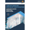 Concept Based Practice Questions for Tableau Desktop Specialist Certification Latest Edition 2026