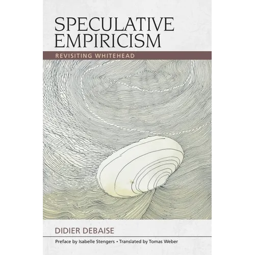 Speculative Empiricism: Revisiting Whitehead