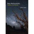 New Methuselahs: The Ethics of Life Extension