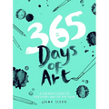 365 Days of Art: A Creative Exercise for Every Day of the Year