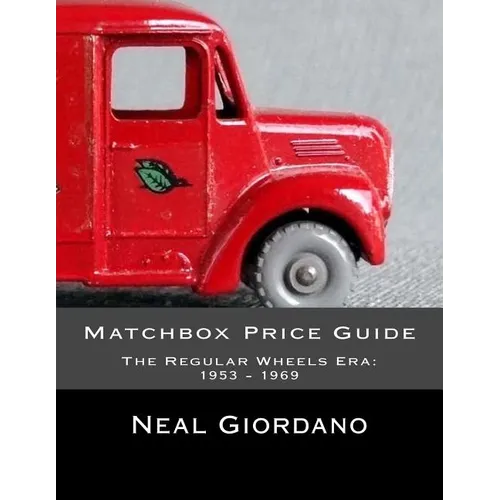 Matchbox Price Guide: The Regular Wheels Era: 1953 - 1969