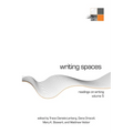 Writing Spaces: Readings on Writing Volume 5